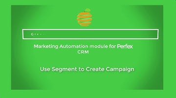 [Perfex CRM Modules - Marketing Automation] Use Segments to Create Campaigns