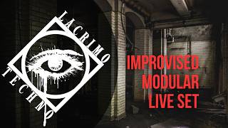 LACRIMO :::::: UPHEAVAL :::::: IMPROVISED MODULAR LIVE SET No 2