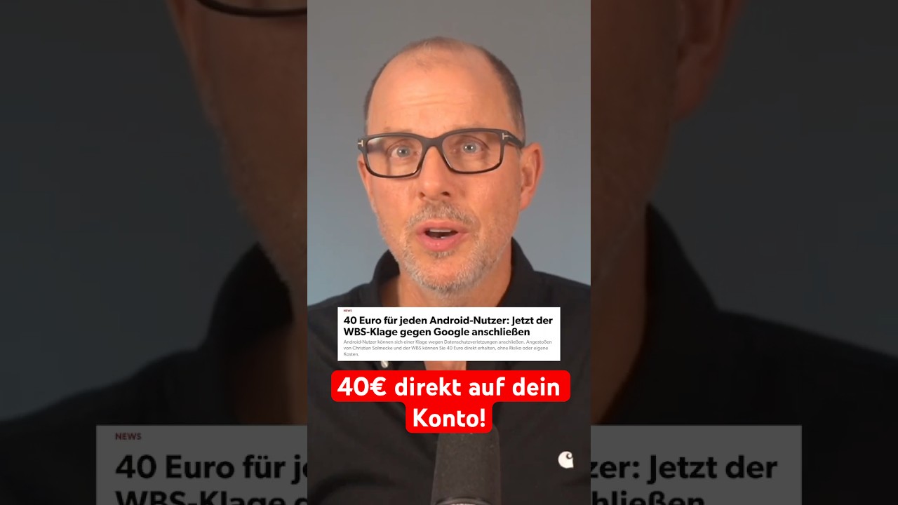 Video Thumbnail: 40€ für jeden Android Nutzer? Ja, wirklich! Erfahre mehr unter wbs.law/android #shorts