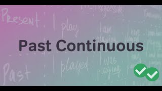 شرح زمن الماضي المستمر |توجيهي | الوحدة |3|  |Unit 3 | Past continuous tense