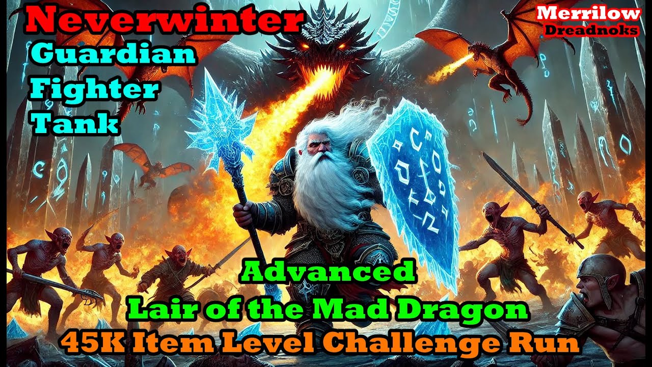Neverwinter - Advanced Lair of the Mad Dragon - 45K challenge run - with 