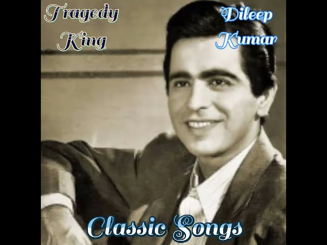 CLASSIC SONGS OF DILEEP KUMAR class=