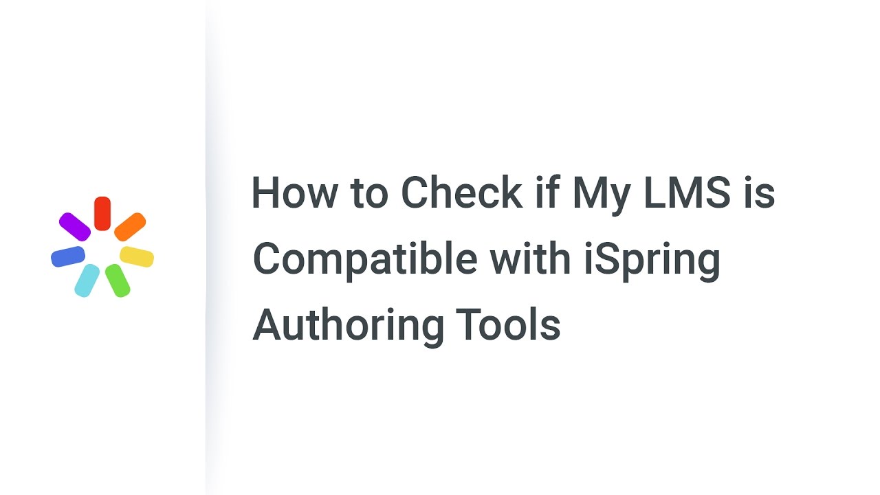 How to Check if My LMS is Compatible with iSpring Authoring Tools