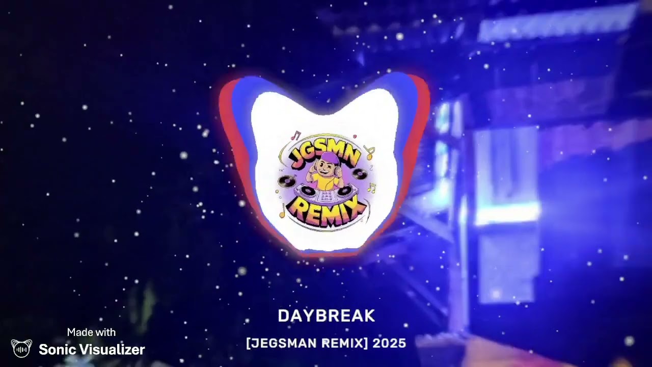 DAYBREAK_-_REMIX [ JEGSMAN ] 2025