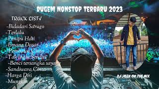 ‼️Dugem Terbaru√ Bidadari Sarugo x Terlalu x Penipu Hati Dj Joza On The Mix......