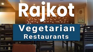 Top 5 Best Vegetarian Restaurants to Visit in Rajkot | India - English