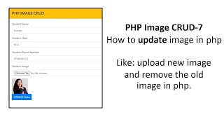 PHP Image CRUD-7: How to update image and remove the old image from folder in php