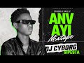 Anvayi mixtape  dj cyborg official set