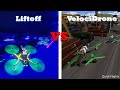 Which is better? Liftoff vs VelociDrone Comparison