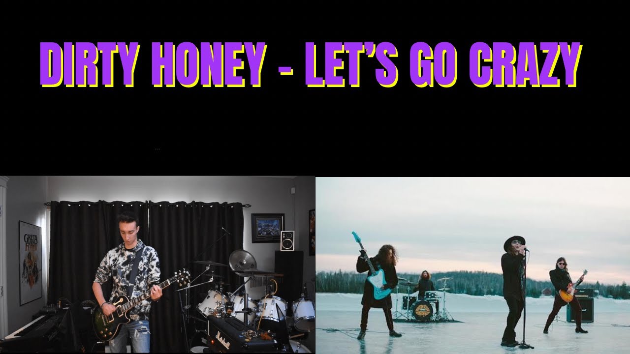 Dirty Honey   Lets Go Crazy guitar cover