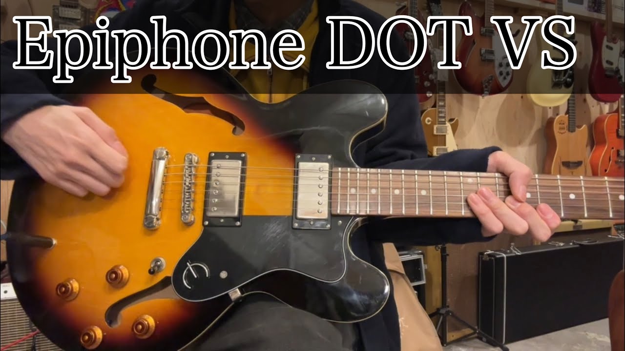 コスパ最強】Epiphone DOT VS - YouTube