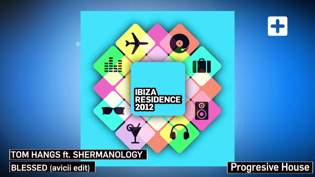 Tom Hangs ft Shermanology - blessed (avicii edit)
