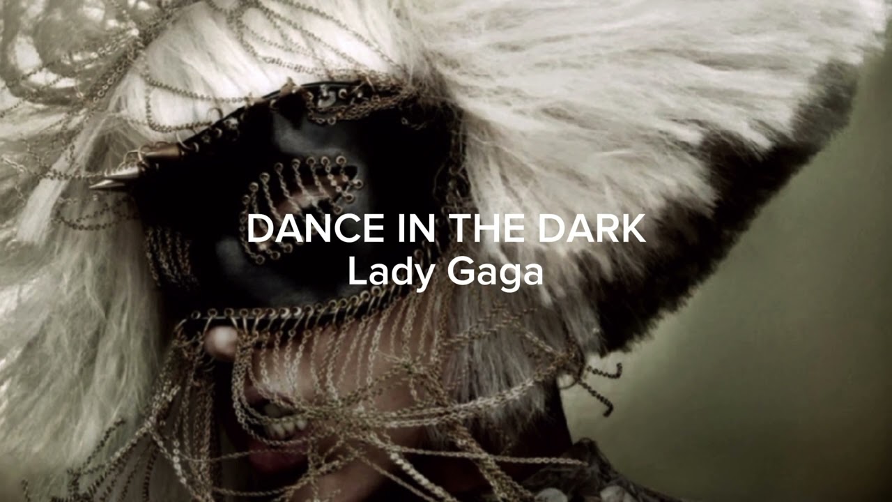 Lady Gaga- dance in the dark (slowed)
