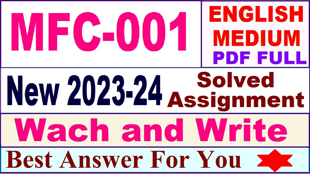 MFC 001 solved assignment 2023-24 in english / mfc 001 solved assignment 2024 / ignou mfc 001