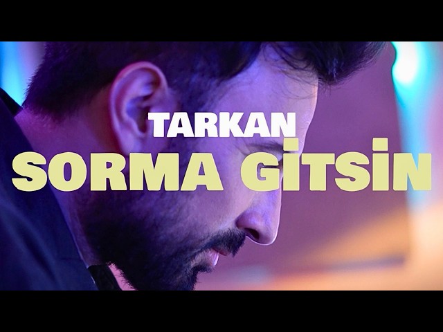 TARKAN - Sorma Gitsin (Official Visualiser)