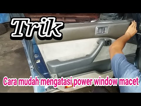  CARA MUDAH MEMPERBAIKI POWER WINDOW YANG MACET LAMBAT NAIK 