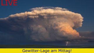 LIVE | GewitterLage am Mittag!