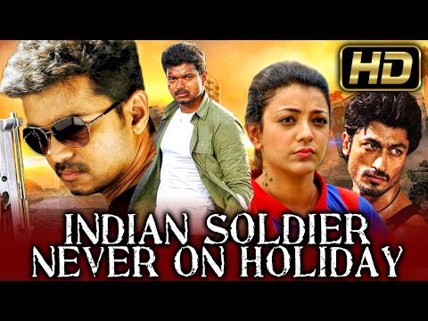 Indian Soldier Never On Holiday (HD) - VIJAY Superhit Action Hindi Dubbed Movie l Kajal Aggarwal