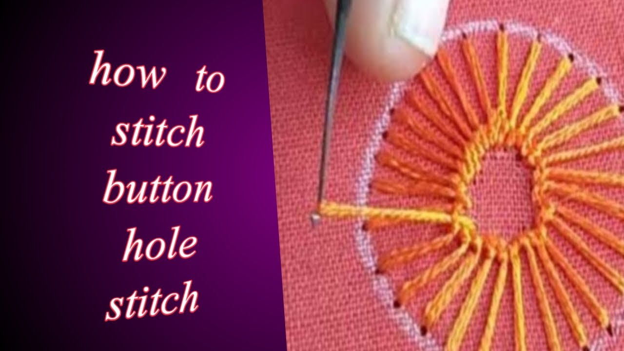 Button hole stitch silk thread how to to stitch easy method