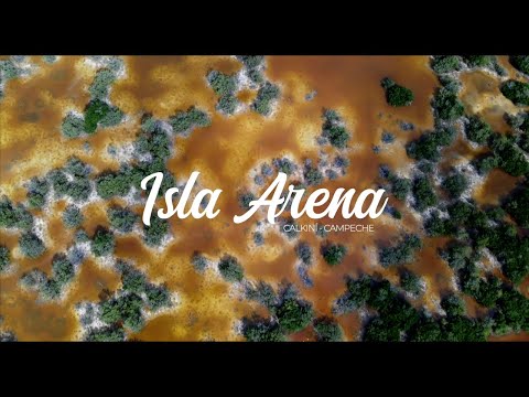 Isla Arena: El Paraíso De Calkiní, Campeche