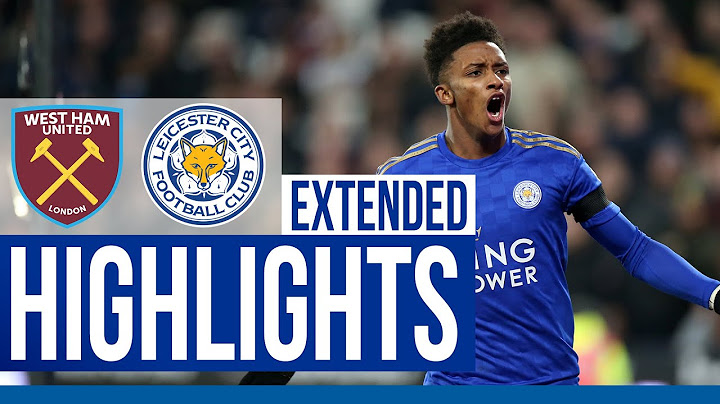 West Ham United 1 Leicester City 2 | Extended Highlights | 2019/20