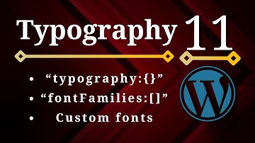 Advanced WordPress #11 - Block Theme - Typography in theme.json