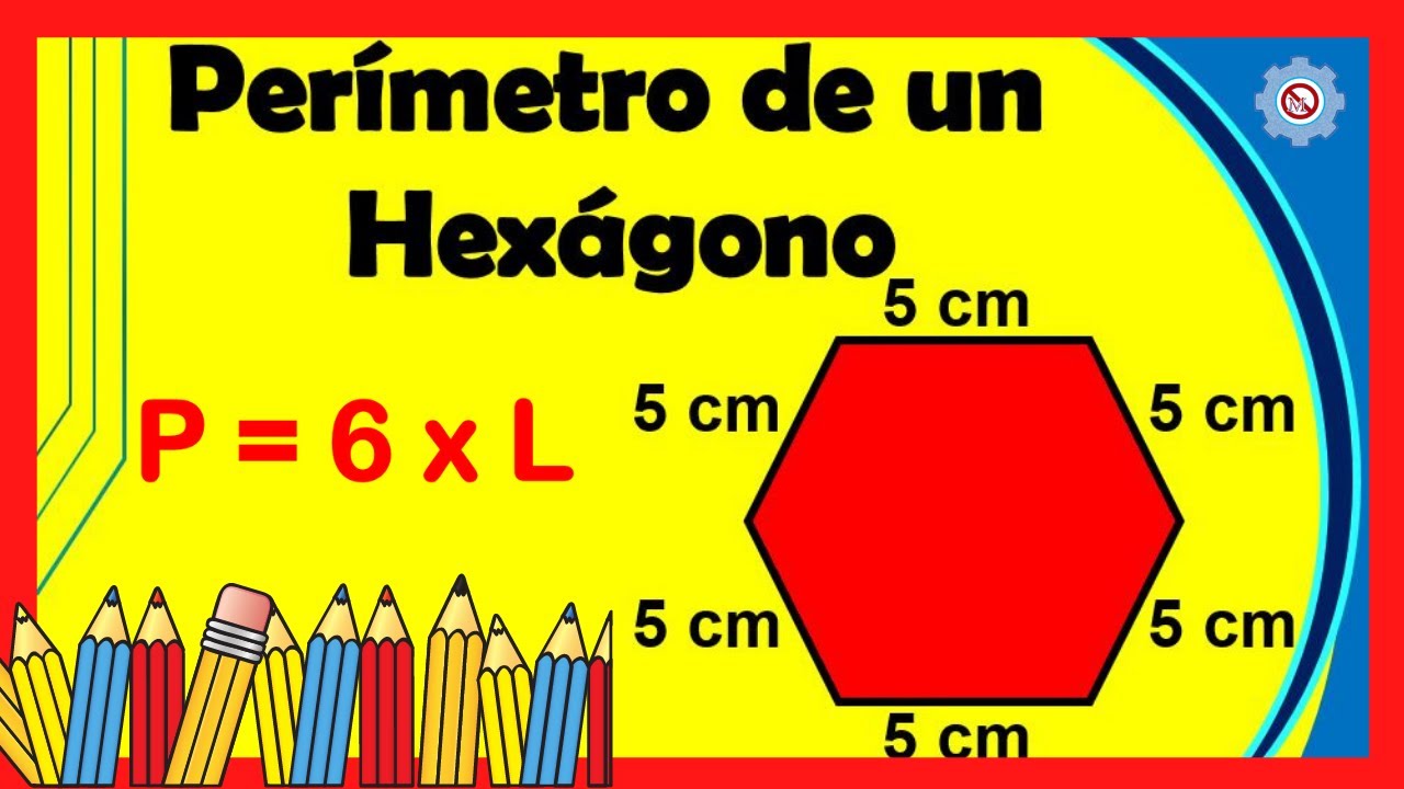 Como Calcular El Perimetro De Un Hexagono