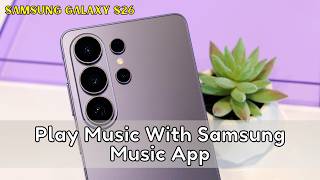 Воспроизводите музыку с помощью приложения Samsung Music на Samsung Galaxy S26. screenshot 1