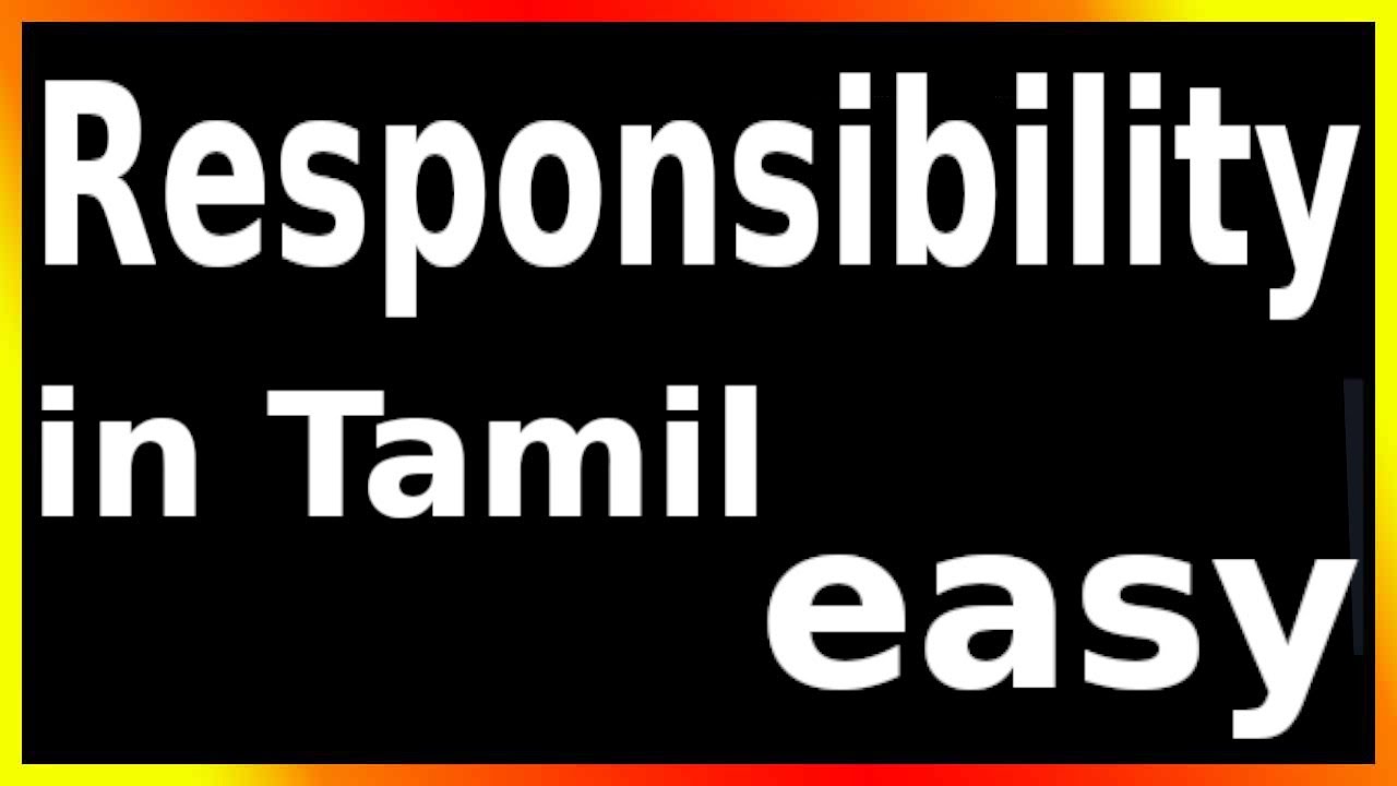 Responsibility Meaning In Tamil YouTube