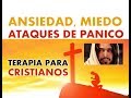 ANSIEDAD: TERAPIA PARA CRISTIANOS