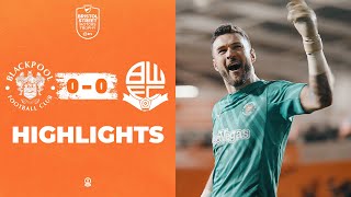 Highlights | Blackpool v Bolton Wanderers