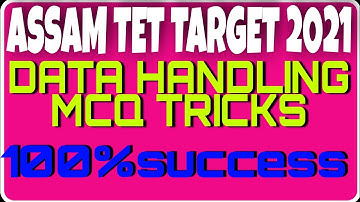 Assam TET TARGET 2021||Maths||DATA HANDLING||MCQ TRICKS||Most Common Questions|| 💯%success Guarantee