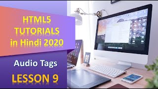 lesson 9 Audio Tags || Html 5 tutorials in Hindi 2020