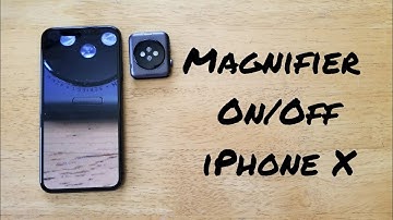 How to set up magnifier iPhone X