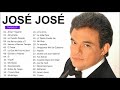 JOSE JOSE SUS MEJORES ÉXITOS JOSE JOSE ÉXITOS ROMANTICAS