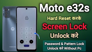 Moto e32s|| Hard Reset || Password/Pattern Unlock || Without Pc