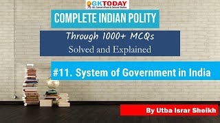 Top Indian Polity Questions #11: System of Government in India