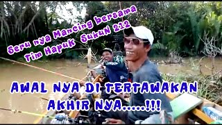 AWAL NYA DI REMEHKAN AKHIRNYA SERU NYA MANCING BERSAMA TIM HAPUK SUKUN 212