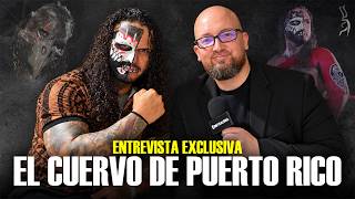 "REGRESÉ Y VENCÍ A MIS PEORES OPONENTES" -El Cuervo de Puerto Rico CUENTA TODO; Vida fuera del ring