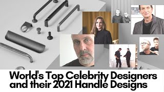 World's Top Celebrity Designers  and their 2021 Handle Designs