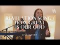 Revelation song  how great is our god live cover  holly halliwell