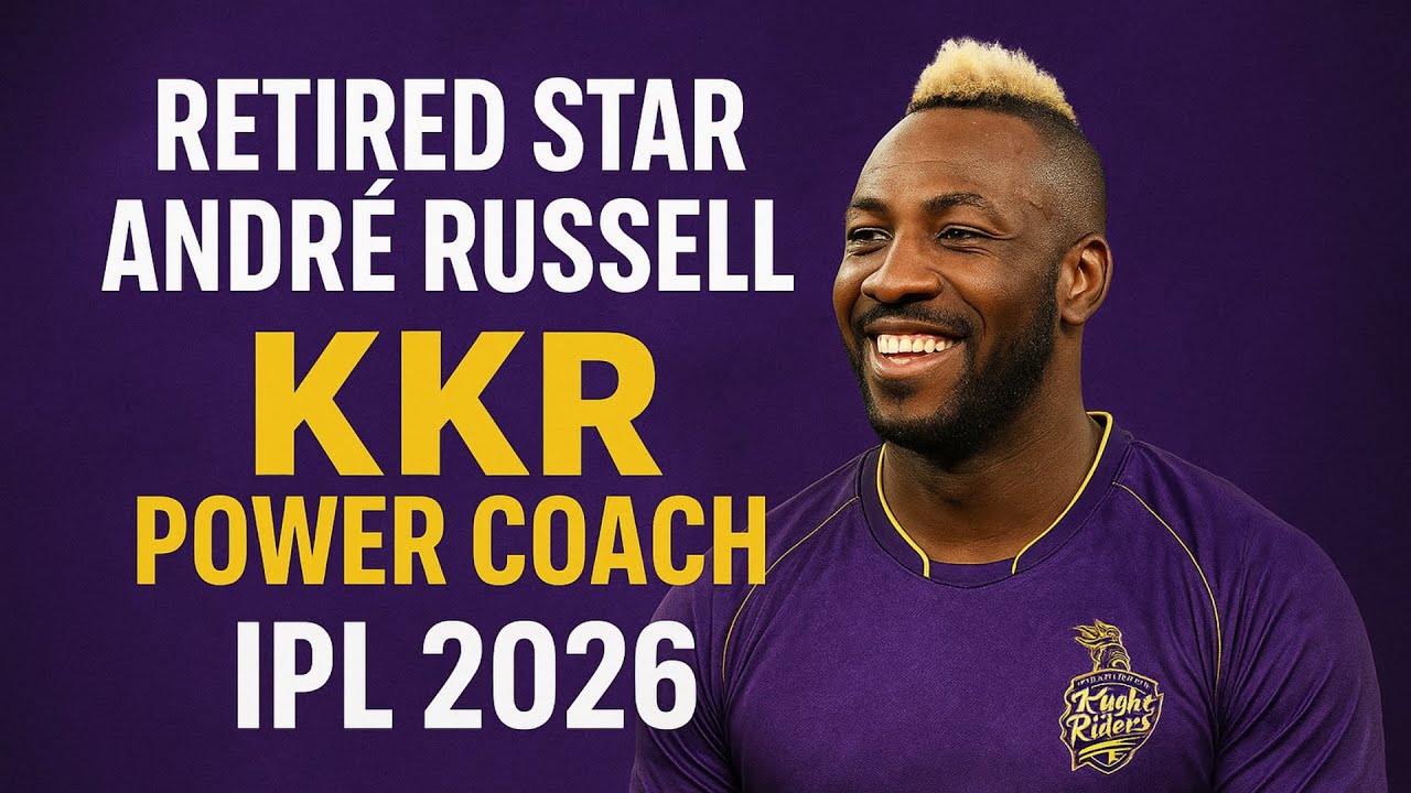 “आंद्रे रसेल बनी KKR के POWER COACH! IPL 2026 में दिखेगा नया रोल!”