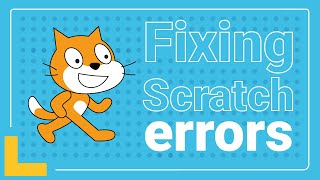 Fixing Errors In Scratch Code With Your Child Parent Support Tutorial