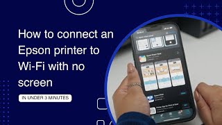 How to Connect Your Epson Printer to Wi-Fi Without a Screen | Setup Guide