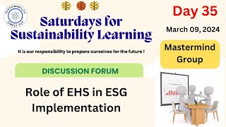 Role of EHS in ESG Implementation- Week 35- March 9, 2024