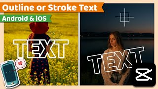 Outline or Stroke Text Effect | CapCut Android & iOS Tutorial