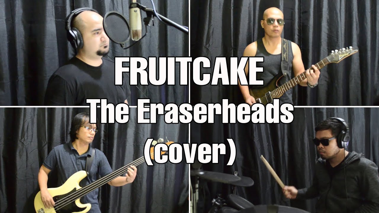 FRUITCAKE The Eraserheads (cover) YouTube