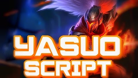 PROJECT : Yasuo Script