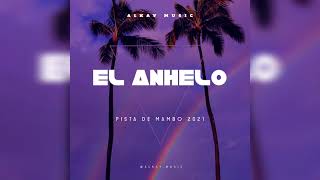 Pista de mambo Chileno Estilo Adan La Amenaza, Diflow | El Anhelo