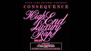 High End Luxury Rap (Fancy Girl) by Consequence